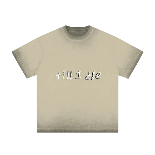 Outland khaki graphic tee — front, hand-scrawled "till i die" script on the chest