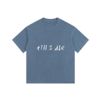 Royal blue graphic tee — front, hand-scrawled "till i die" script on the chest